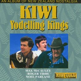 Kiwi Yodelling Kings - An Album Of New Zealand Nostalgia